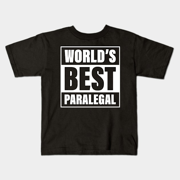 Worlds Best Paralegal Art Lawyer Law Office Receptionist Funny Studies Women Wine Office Kids T-Shirt by Shirtsurf